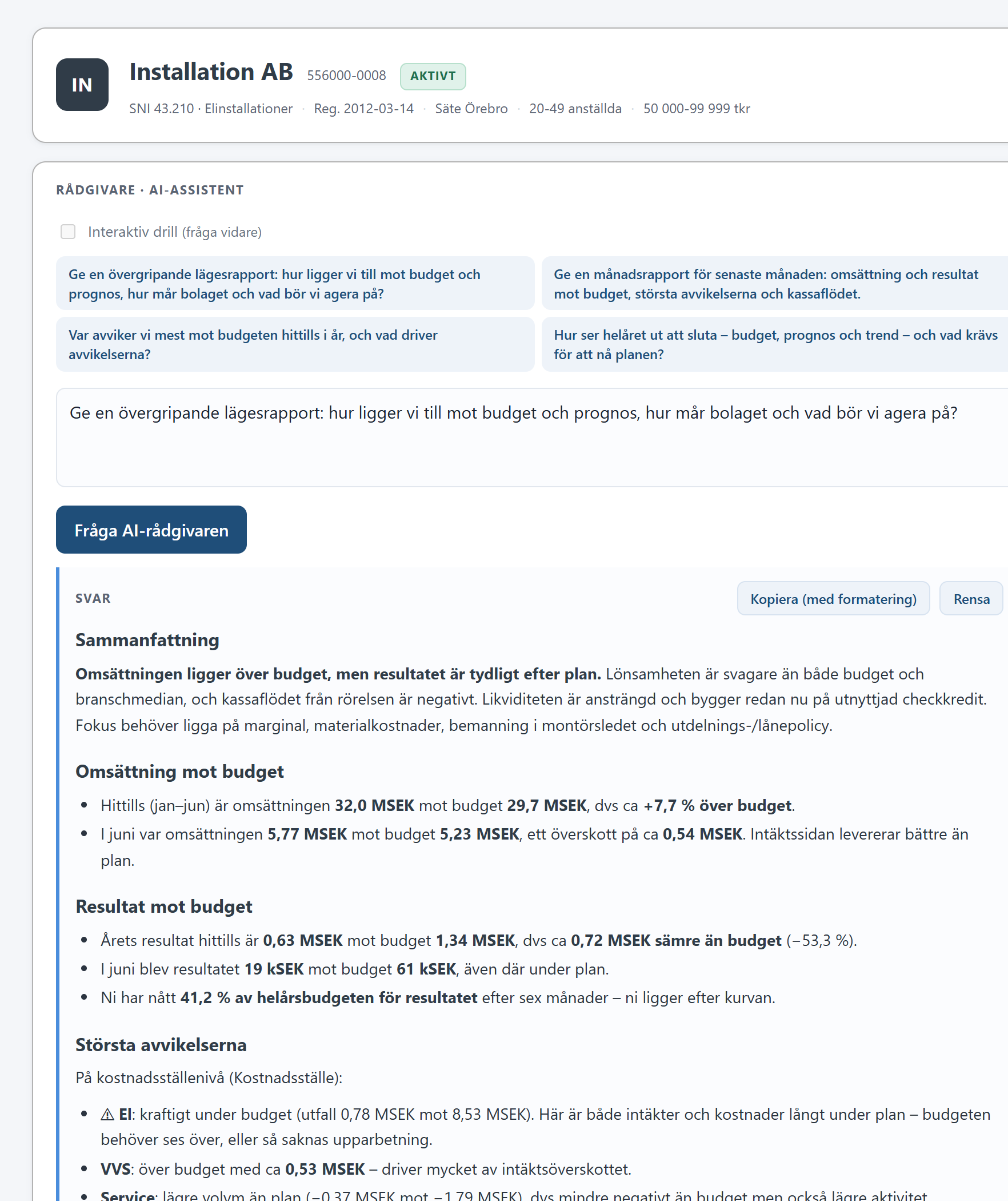 AI-rådgivarens svar i Verksamhetskoll: sammanfattning, omsättning och resultat mot budget, största avvikelserna per kostnadsställe och konto samt kassaflöde